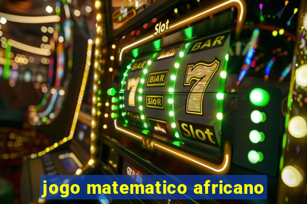 jogo matematico africano